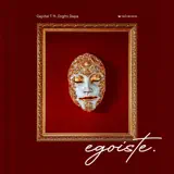 Capital T - Egoiste (feat. Orgito Dapa)