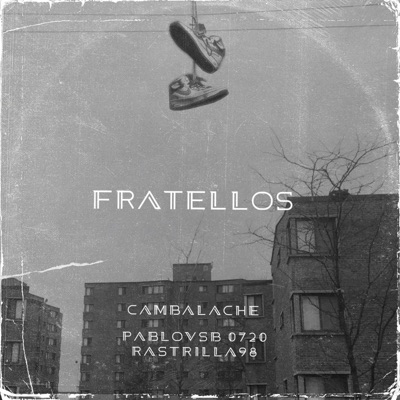 FRATELLOS (feat. RASTRILLA 98) - Single