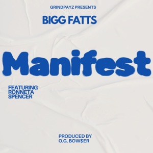 Manifest (feat. Ronnetta Spencer) - Single