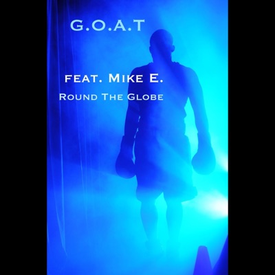 G.O.A.T. (Radio Edit) [feat. Mike E.] - Single