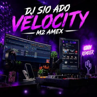 DJ Sio Ado Velocity (feat. Edoyyy) - Single