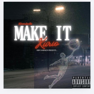 Make it (feat. Kfromdaville) - Single