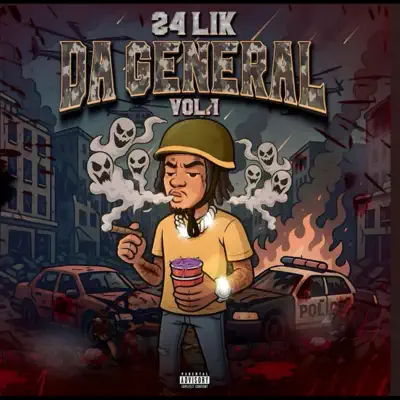 Da General - 24Lik: Song Lyrics, Music Videos & Concerts