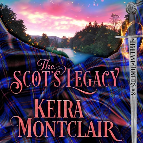 The Scot's Legacy: Highland Hunters, Book 8 (Unabridged) cover