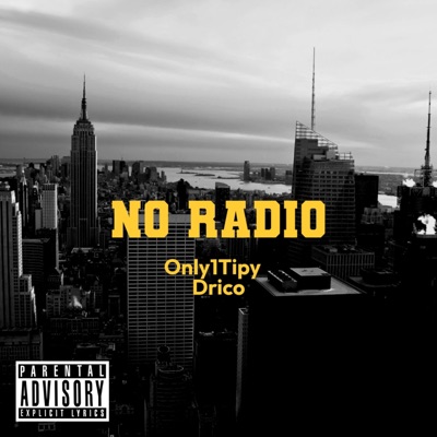 No Radio (feat. Drico)