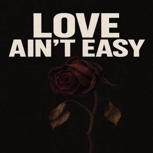 Love Aint Easy - Single