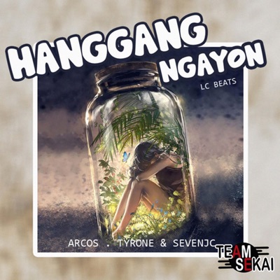 Hanggang Ngayon (feat. Tyrone & Arcos) - Single