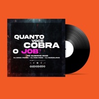 Quanto Você Cobra o Job (feat. DJ Marcelinho) - Single - Mc Guizinho Niazi, DJ Ping Pong & DJ Erick Pierre