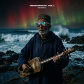 Neon Spirits :, Vol. 1 - EP