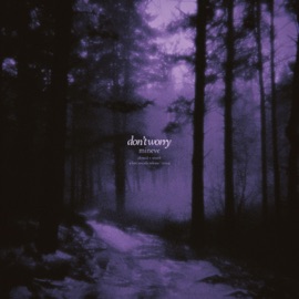 don't worry (slowed + reverb) Mineve