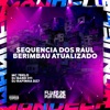 Sequencia dos Raul - Berimbau Atualizado (feat. DJ Rafinha dz7) - Single