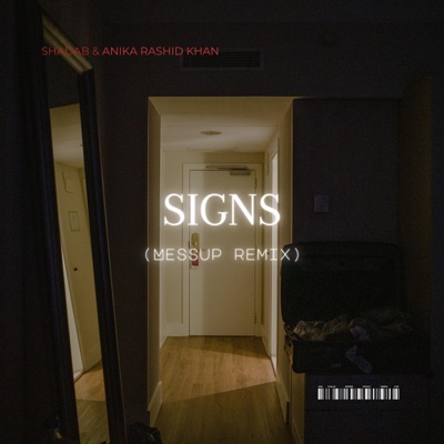 Signs (feat. Shadab & Anika Rashid Khan) - Single