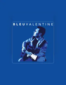 Listen to Bleu Valentine, watch music videos, read bio, see tour dates & more!