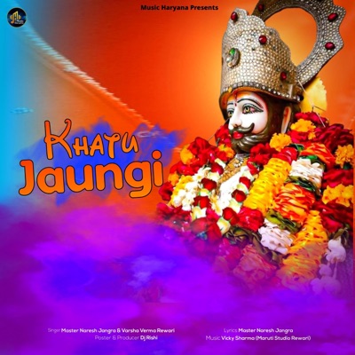 Khatu Jaungi (feat. Varsha Verma Rewari) - Single