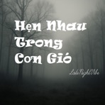 Hẹn Nhau Trong Cơn Gió - Single