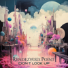 Rendezvous Point - Don't Look Up portada