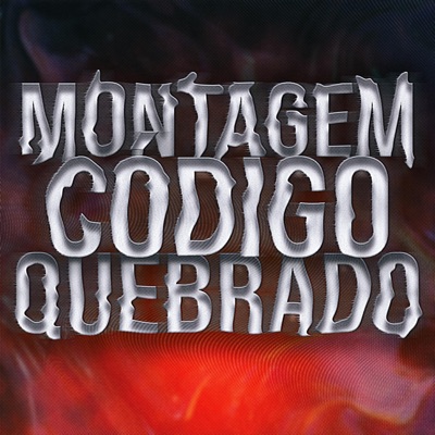MONTAGEM CÓDIGO QUEBRADO - EP