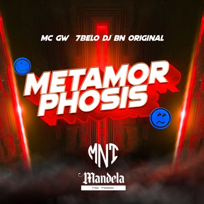 Metamorphosis (feat. mc 7 belo & MC GW) - Single