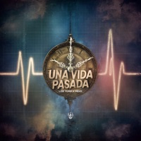 Una Vida Pasada - Single - Los Yuma & Meko