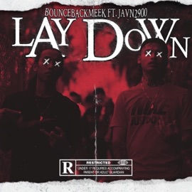Lay Down (feat. Javn2900) Bouncebackmeek