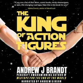 The King of Action Figures (Unabridged)