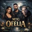 MTG OFÉLIA - Single