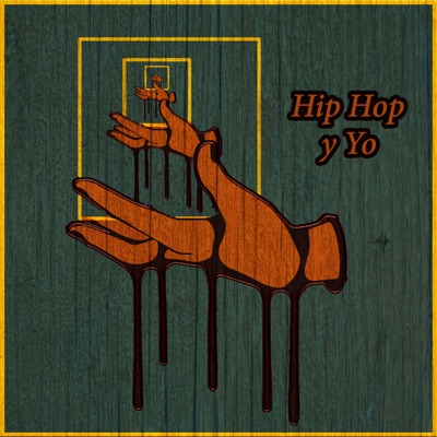Hip Hop y Yo - Single