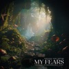 My Fears (Intro Tomorrowland) - Single