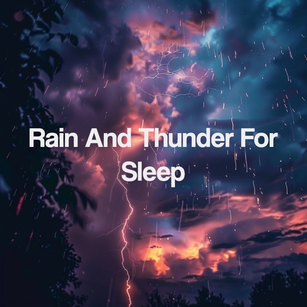 Rain and Thunder for Sleep