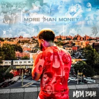 MoreThanMoney - MTM Isaiah