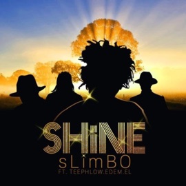 Shine (feat. Teephlow, Edem & E.L) sLimBO