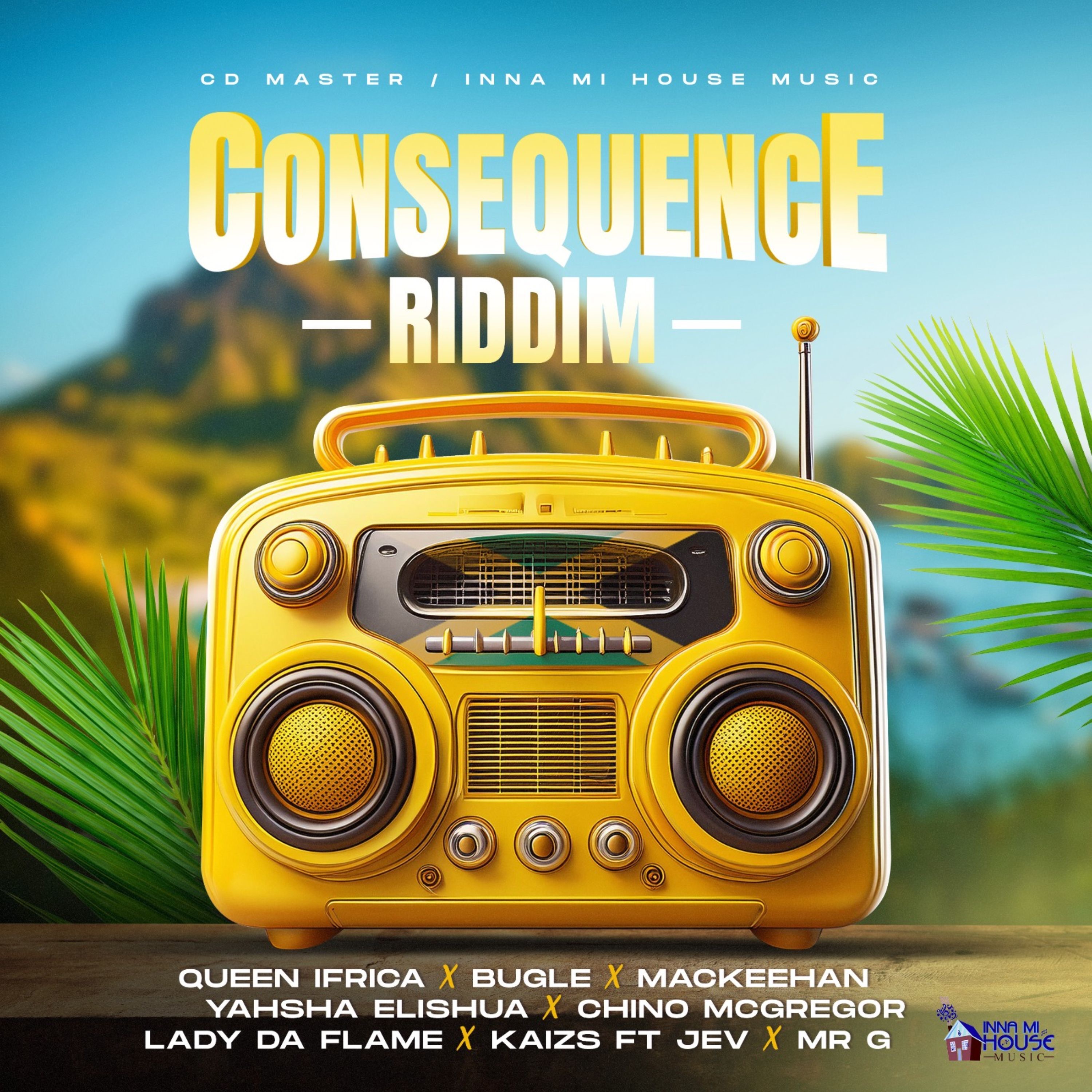 Consequence Riddim
