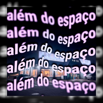 ALÉM DO ESPAÇO - Single