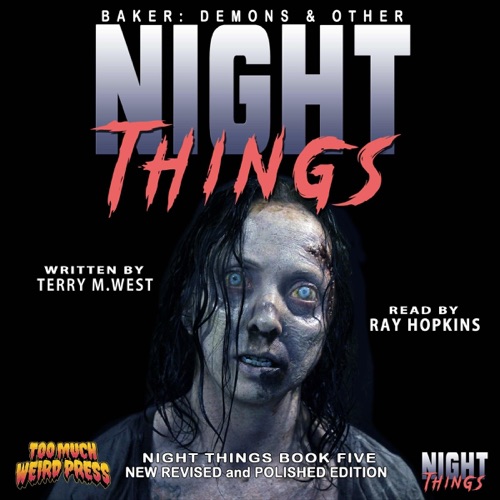 Baker: Demons and other Night Things: New Revised and Polished Edition: The Night Things Series, Book 5 (Unabridged) cover