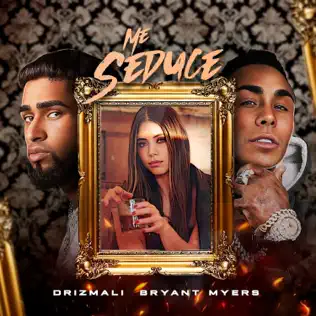 Drizmali & Bryant Myers – Me Seduce – Single (2025)