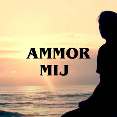 AMMOR MIJ (feat. Francesco Giacchino) - Single