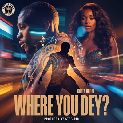 Where You Dey? - Single