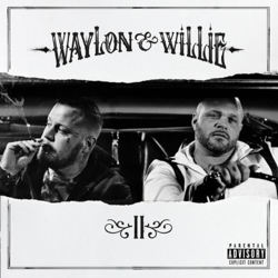 Waylon &amp; Willie 2 - Jelly Roll &amp; Struggle Jennings Cover Art
