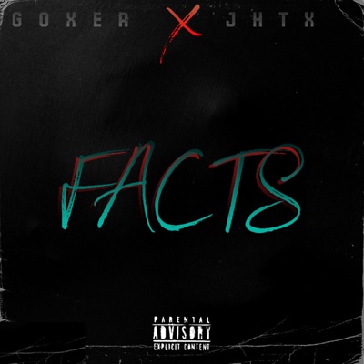 Facts (feat. JHTX) - Single