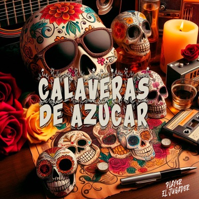 Calaveras de Azúcar - Single