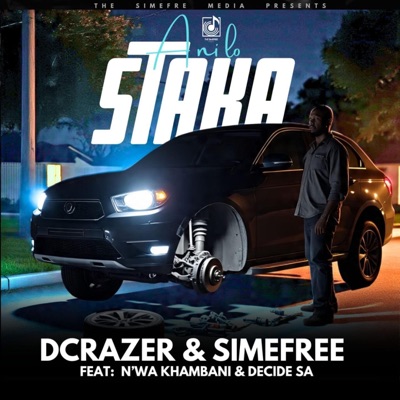 A ni lo staka (feat. N'wa khambani & Decide Hulela044) - Single