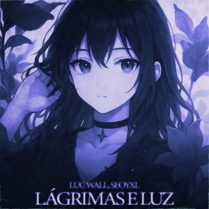 LÁGRIMAS E LUZ - EP