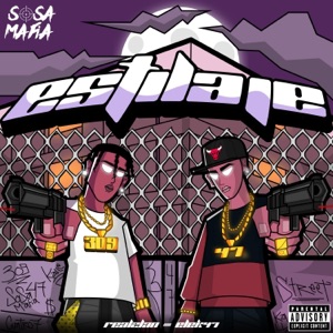 ESTILAJE (feat. Real2Lan & ¥ EleK-47 ¥)