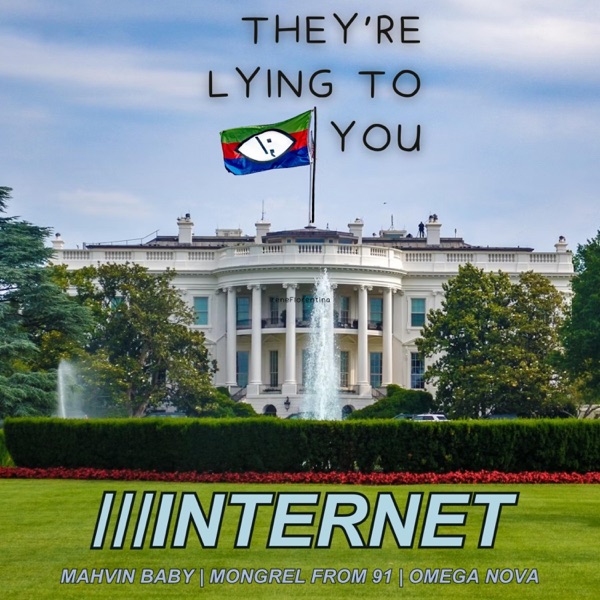 They're Lying to You (feat. Omega Nova & Mongrel from 91') - Single