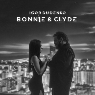 Bonnie & Clyde - Single