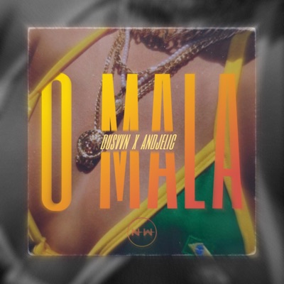 O MALA (feat. Andjelic) - Single