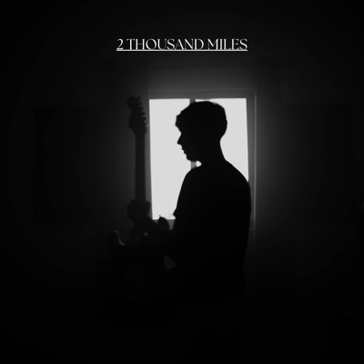2 Thousand Miles - Single