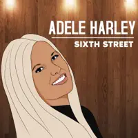 Sixth Street — Adele Harley