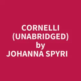 Cornelli (Unabridged)