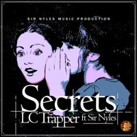 Secrets (feat. Sir Nyles) - Single - LC Trapper
